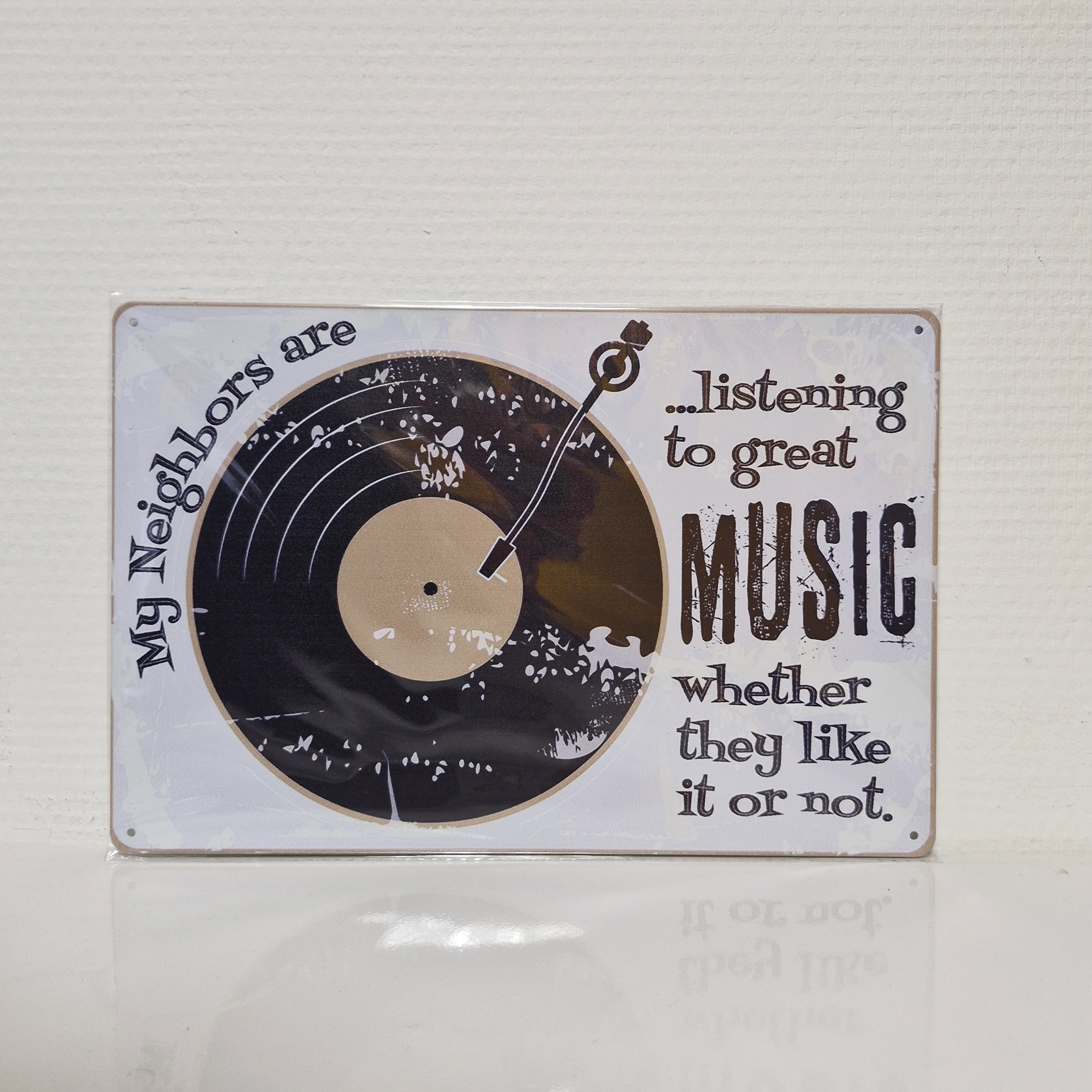 Metalen Wandbord – My Neighbors are Listening to Great Music