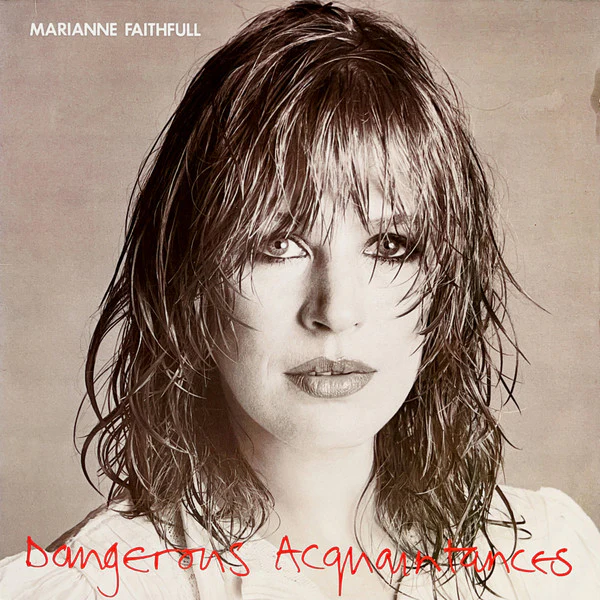 Marianne Faithfull – Dangerous Acquaintances (LP) (K60)