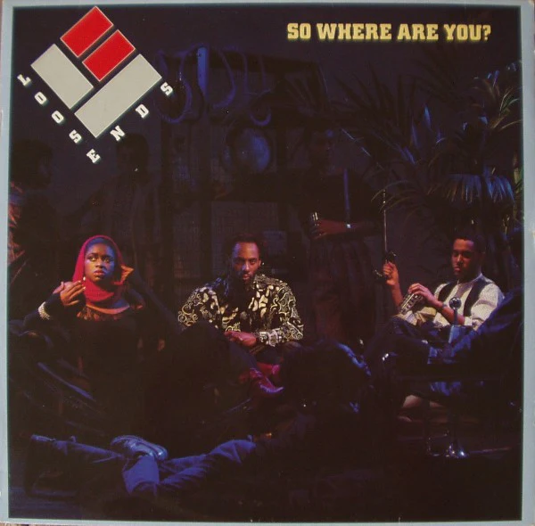 Loose Ends – So Where Are You? (LP) (A30)