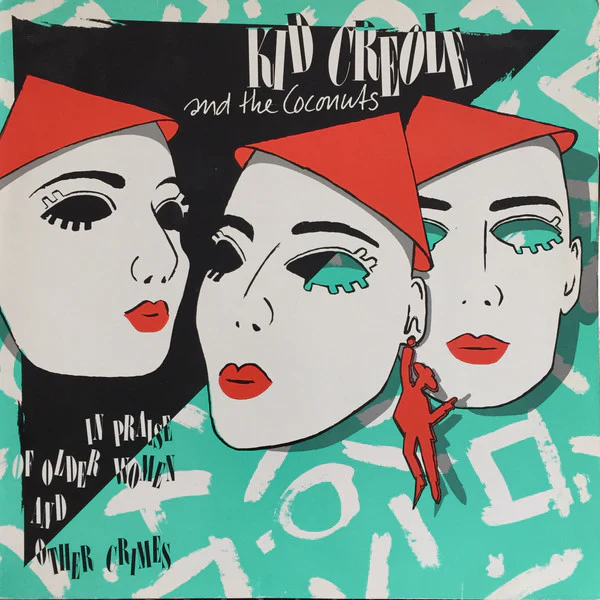 Kid Creole And The Coconuts – In Praise Of Older Women And Other Crimes (LP) (L10)