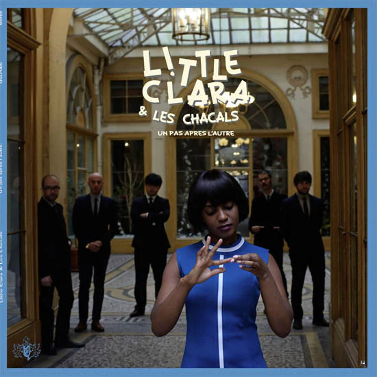 Little Clara & Les Chacals – Un Pas Après L’Autre (LP) (K70)