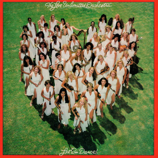 Love Unlimited Orchestra – Let ‘Em Dance! (LP) (M40)