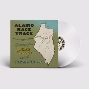 Alamo Race Track – Greetings From Tear Valley and the Diamond Ae (LP)