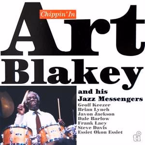 Art Blakey And His Jazz Messengers – Chippin’ In (2LP)