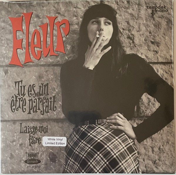 Fleur – Tu Es Un Être Parfait (7″ Single)