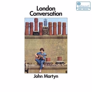 John Martyn – London Conversation John Martyn – London Conversation
